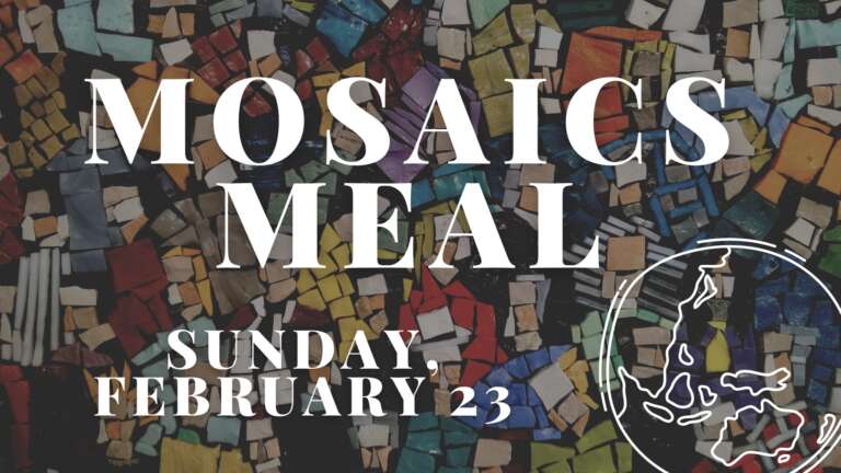 Mosaics Meal!