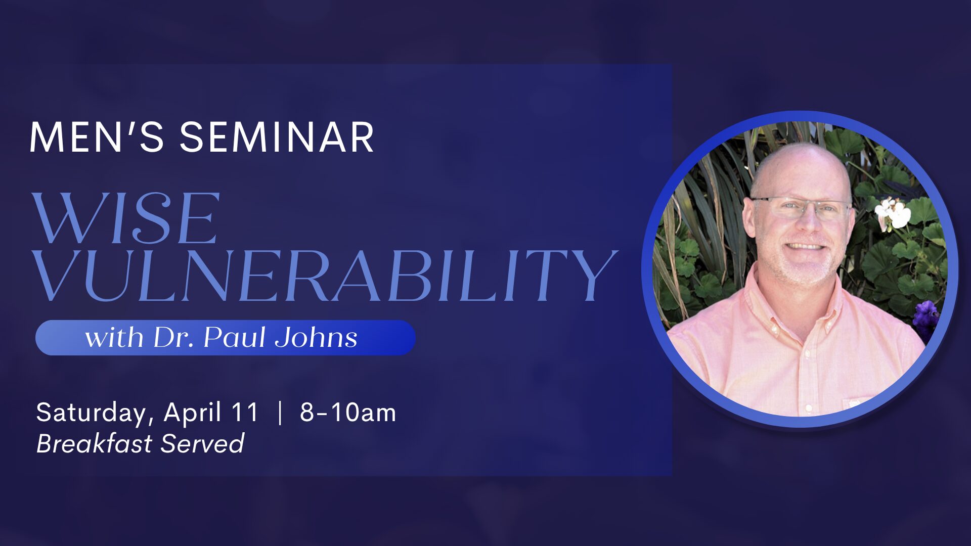 Men's Seminar - Wise Vulnerability